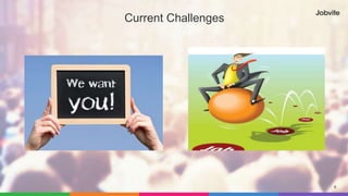 6
Current Challenges
 