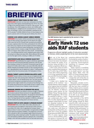 THIS WEEK
flightglobal.com8 | Flight International | 10-16 September 2013
For a round-up of our latest online news,
feature and multimedia content visit
ﬂightglobal.com/wotw
Early use of the Royal Air
Force’sBAESystemsHawkT2
advanced jet trainer has dramati-
cally boosted the quality of in-
struction being provided to UK
students, programme ofﬁcials say.
A ﬁrst course of four ab initio
pilots completed their training on
the T2 with 4 Sqn at RAF Valley
in June 2013, before progressing
to its 29 Sqn operational conver-
sion unit (OCU) for the Euroﬁght-
er Typhoon at Coningsby in
Lincolnshire.
“I think we’ve doubled the
standard of the students,” says
Alasdair Shinner, station manager
at the Anglesey base for Lockheed
Martin/Babcock joint venture As-
cent, the Ministry of Defence’s
training system partner for the
Military Flying Training System
(MFTS) programme. The T2 has
the potential to deliver a “multi-
role, combat-ready pilot” to the
OCU, he adds, whereas the RAF’s
analogue cockpit Hawk T1s were
not preparing students for the
aircraft they would later ﬂy.
Several additional courses are
now under way, with these in-
cluding RAF and Royal Navy stu-
dents and 11 more UK qualiﬁed
ﬂying instructors (QFI). With only
50% of system capacity being
used on a 28-aircraft ﬂeet, poten-
tial options to increase the vol-
ume of training delivered include
TRAINING CRAIG HOYLE LONDON
Early Hawk T2 use
aids RAF students
Programme officials highlight quality of instruction provided
to trainees, better preparing them to fly more advanced jets
CraigHoyle/Flightglobal
The BAE Systems type is operated by the service’s 4 Sqn
HIGHER-THRUST TRENT RUNS ON FIRST 787-9
PROPULSION Initial test runs have been conducted on the Rolls-
Royce Trent 1000 engines powering Boeing’s first 787-9. The maid-
en flight of the stretched twinjet is on track for “late summer”,says
the airframer. Trent 1000 programme director John Griffiths adds
that Rolls-Royce is “delighted at the successful first run” of the en-
gines. Its Package C version of the powerplant,developed for the
787-9,provides 74,000lb (329kN) of thrust. Air New Zealand is the
launch customer,with 10 of the type due for delivery from 2014.
CHINESE A330 AMONG AUGUST AIRBUS ORDERS
AIRFRAMES China Eastern Airlines was behind the only long-haul
order for Airbus during a quiet August,but the deal for the single
A330 marks the first firm Chinese order recorded by the airframer
this year. Long-haul orders from China,particularly for the A330,had
been held up by a dispute over the European emissions trading sys-
tem. However,the airframer’s latest backlog data,covering the first
eight months of 2013,includes a single China Eastern A330-200
order on 5 August. Airbus added nine other aircraft – all A320-family
jets – to its backlog during the month,bringing its gross total to 942
and taking its net figure just above 900. Airbus delivered 394 aircraft
over the first eight months,including 11 A380s and 70 A330s.
AGUSTAWESTLAND SEALS CHINESE SALES PACT
ROTORCRAFT AgustaWestland has signed a distribution agreement
with Sino-US Intercontinental Helicopter Investment,with the pact
also including a contract for 20 aircraft. Finmeccanica says the sale
values €170 million ($223 million),and covers AW119Ke,AW139,
AW169,AW189 and GrandNew aircraft,for roles including VIP trans-
port. AgustaWestland says the agreement makes it “well-positioned”
to grow further from the previous sale of 40 helicopters in China.
ISRAELI TARGET LAUNCH SPARKS BALLISTIC ALERT
INCIDENT Russia’s defence ministry was put on heightened alert on
3 September,after early warning radars detected two unidentified
“ballistic objects” over the Mediterranean sea. The scare was later
confirmed as having been prompted by the launch of two Rafael
Sparrow-series target missiles from an Israeli air force Boeing F-15.
The activity was performed as a joint Israeli/US test in support of the
development of Israel’s Arrow 3 ballistic missile interceptor.
DENMARK ORDERS MX-15 SENSOR FOR AW101
EQUIPMENT Denmark has ordered a minimum of eight L-3 Wescam
MX-15 electro-optical/infrared sensors for its AgustaWestland
AW101 tactical transport helicopters. The equipment will be fitted by
the nation’s Defence Acquisition and Logistics Organisation by
2014. The Royal Danish Air Force operates 14 AW101s,with part of
the fleet tasked with providing search and rescue services.
FRANCE STEPS IN WITH ARIANE 5 UPGRADE BUDGET
SPACEFLIGHT With a €25 million ($33 million) allocation,the
French government has agreed to meet the lion’s share of the ap-
proximately €35 million cost of upgrading the European Space
Agency’s Ariane 5 rocket to accommodate a new generation of larger-
volume telecommunications satellites. The programme,to fly from
2015,will add 2m (6ft) to the available height inside the launcher’s
payload fairing,without altering its profile. The added volume is likely
to be demanded by satellite customers opting for all- or more-electric
designs,which eliminate propellant tanks but add solar panel area.
BRIEFING
preparing additional RAF QFIs,
increasing the number of instruc-
tors sourced from other air forces
or approving Ascent-employed
instructors to command some
ﬂights, ofﬁcials say.
“Spare capacity is something
that is being looked at, but there
is no simple answer,” says Grp
Capt Simon Blake, from the
RAF’s 22 Group training organi-
sation. “Lots of other air forces are
coming here and seeing that we
are ﬁlling the [training capability]
gap,” he notes.
Meanwhile, activities involv-
ing the RAF’s Hawk T1-equipped
208 Sqn have been extended at
Valley, with the service currently
providing Phase IV lead-in ﬁghter
training for Royal Saudi Air Force
pilots. Riyadh will take delivery
of its ﬁrst of 22 T2-equivalent
Hawks from BAE in 2015.
The remainder of the MFTS
programme’s ﬁxed-wing equip-
ment package should be deter-
mined by 2015, with one type to
deliver elementary training and a
turboprop-powered basic trainer
offering “jet-like performance” to
replace the RAF’s current Shorts
Tucano T1s. Operations should
commence from around 2018,
says Ascent’s Simon Falla.
Follow the latest global defence
aviation news and views at
ﬂightglobal.com/dewline
 