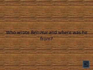 Who wrote  Ben-Hur  and where was he from? 