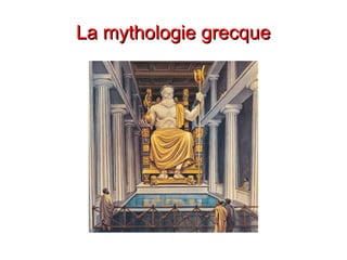 La mythologie grecque

 