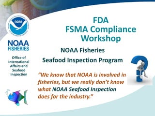 NOAA for FDA QLN FSMA Workshop 22Sept2016 | PPTX