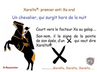 N Rosencher   NOAC Janvier 2013
 