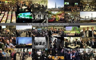 VENUE & NETWORKING
 