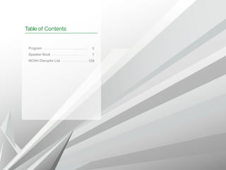 Table of Contents
Program
Speaker Book
NOAH Disruptor List
5
7
129
 