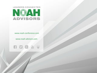 www.noah-conference.com
www.noah-advisors.com
 