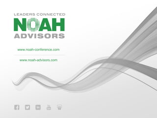 www.noah-conference.com
www.noah-advisors.com
 