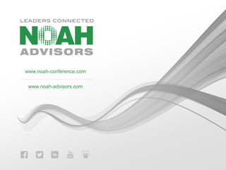 www.noah-conference.com
www.noah-advisors.com
 