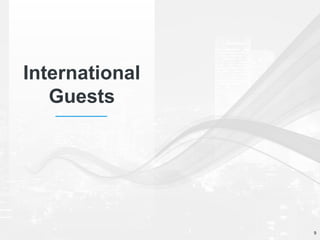 International
Guests
9
 