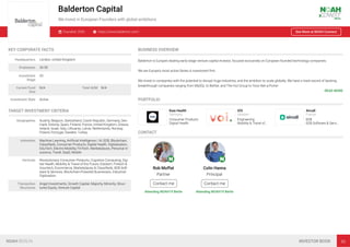 Balderton Capital
We invest in European Founders with global ambitions
Founded: 2000 https://www.balderton.com/ See More at NOAH Connect
KEY CORPORATE FACTS
Headquarters London, United Kingdom
Employees 26-50
Investment
Stage
VC
Current Fund
Size
N/A Total AUM N/A
Investment Style Active
TARGET INVESTMENT CRITERIA
Geographies Austria, Belgium, Switzerland, Czech Republic, Germany, Den-
mark, Estonia, Spain, Finland, France, United Kingdom, Greece,
Ireland, Israel, Italy, Lithuania, Latvia, Netherlands, Norway,
Poland, Portugal, Sweden, Turkey
Industries Machine Learning, Artiﬁcial Intelligence / AI, B2B, Blockchain,
Classiﬁeds, Consumer Products, Digital Health, Digitalisation,
EduTech, Electro-Mobility, FinTech, Marketplaces, Personal In-
surance, Travel, SaaS, Mobile
Verticals Revolutionary Consumer Products, Cognitive Computing, Dig-
ital Health, Mobility & Travel of the Future, Edutech, Fintech &
Insurtech, Ecommerce, Marketplaces & Classiﬁeds, B2B Soft-
ware & Services, Blockchain-Powered Businesses, Industrial
Digitisation
Transaction
Structures
Angel Investments, Growth Capital, Majority, Minority, Struc-
tured Equity, Venture Capital
BUSINESS OVERVIEW
Balderton is Europe’s leading early-stage venture capital investor, focused exclusively on European founded technology companies. 

We are Europe's most active Series A investment ﬁrm. 

We invest in companies with the potential to disrupt huge industries, and the ambition to scale globally. We have a track-record of backing
breakthrough companies ranging from MySQL to Betfair, and The Hut Group to Yoox Net-a-Porter.
READ MORE
PORTFOLIO
Kaia Health
Germany
Consumer Products
Digital Health
VOI
Sweden
Engineering
Mobility & Travel of…
Aircall
France
B2B
B2B Software & Servi…
CONTACT
Rob Moffat
Partner
Contact me
Attending NOAH19 Berlin
Colin Hanna
Principal
Contact me
Attending NOAH19 Berlin
NOAH BERLIN INVESTOR BOOK 90
 