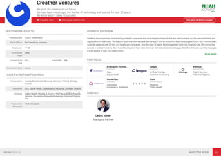Creathor Ventures
We back the creators of our future.
We have been investing at the frontier of technology and science for over 30 years.
We know what it takes to succeed.
Founded: 2003 http://www.creathor.com See More at NOAH Connect
KEY CORPORATE FACTS
Headquarters Zurich, Switzerland
Other Oﬃces Bad Homburg, Germany
Employees 11-25
Investment
Stage
Seed
Current Fund
Size
N/A Total AUM N/A
Investment Style Active
TARGET INVESTMENT CRITERIA
Geographies Austria, Switzerland, Germany, Denmark, Finland, Norway,
Sweden
Industries B2B, Digital Health, Digitalisation, Industrial, Software, Mobility
Verticals Digital Health, Mobility & Travel of the Future, B2B Software &
Services, Blockchain-Powered Businesses, Industrial Digitisa-
tion
Transaction
Structures
Venture Capital
BUSINESS OVERVIEW
Creathor Ventures invests in technology-oriented companies that drive the automation of industry and business, and the personalization and
digitalization of healthcare.The regional focus is on Germany and Switzerland. From its locations in Bad Homburg and Zurich, the 15-strong team
currently supports over 30 tech and healthcare companies. Over the past 30 years, the management team has ﬁnanced over 200 companies
as lead or co-lead investors. More than 20 companies have been listed on international stock exchanges. Creathor Ventures currently manages
a fund volume of over 230 million euros.
READ MORE
PORTFOLIO
eTherapists (Human…
Germany
Apps
Digital Health
Lengoo
Germany
Artiﬁcial Intellige…
Cognitive Computing
Allthings
Switzerland
Digital Services
Industrial Digitisat…
Wunderﬂats
Germany
Classiﬁeds
Ecommerce, Marketpla…
Klara
United States
Medicine
Digital Health
CONTACT
Cédric Köhler
Managing Partner
NOAH BERLIN INVESTOR BOOK 92
 