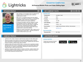 48
COGNITIVE COMPUTING
AI-Powered Mobile Photo and Video Editing Apps
COMPANY PROFILE
▪ Lightricks is the creator of popul...
