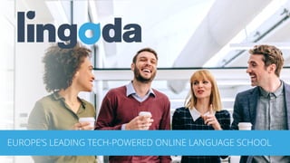 EUROPE’S LEADING TECH-POWERED ONLINE LANGUAGE SCHOOL
 