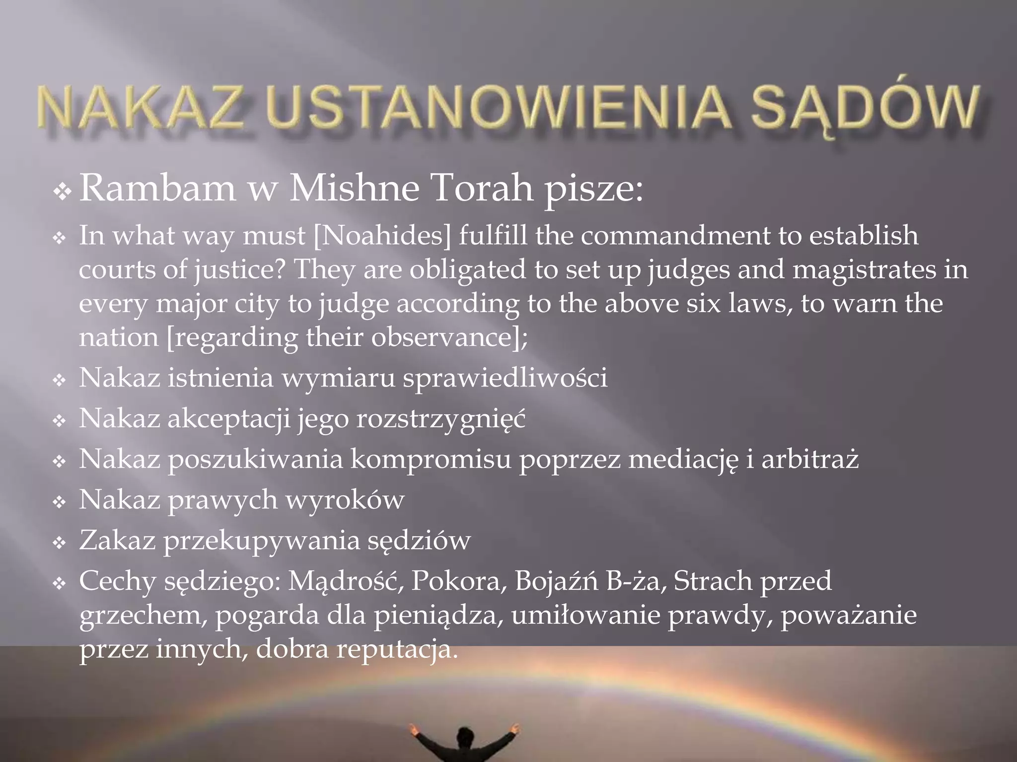 Potomkowie Noego są wyznawcami konsekwentnego monoteizmu