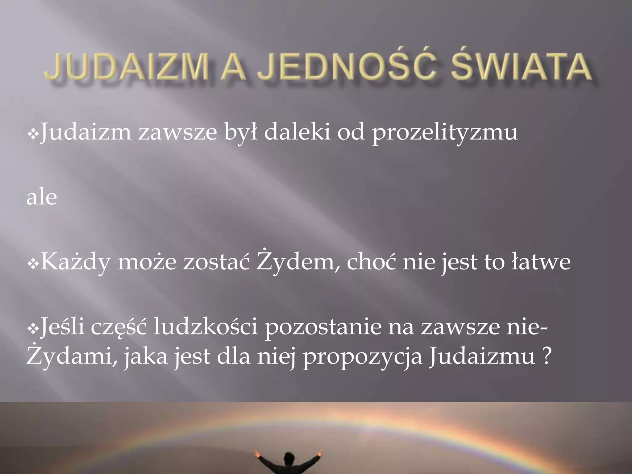 Wykład ten powstał na podstawie lektur i rozmów z ortodoksyjnymi Żydami z Hajfy.