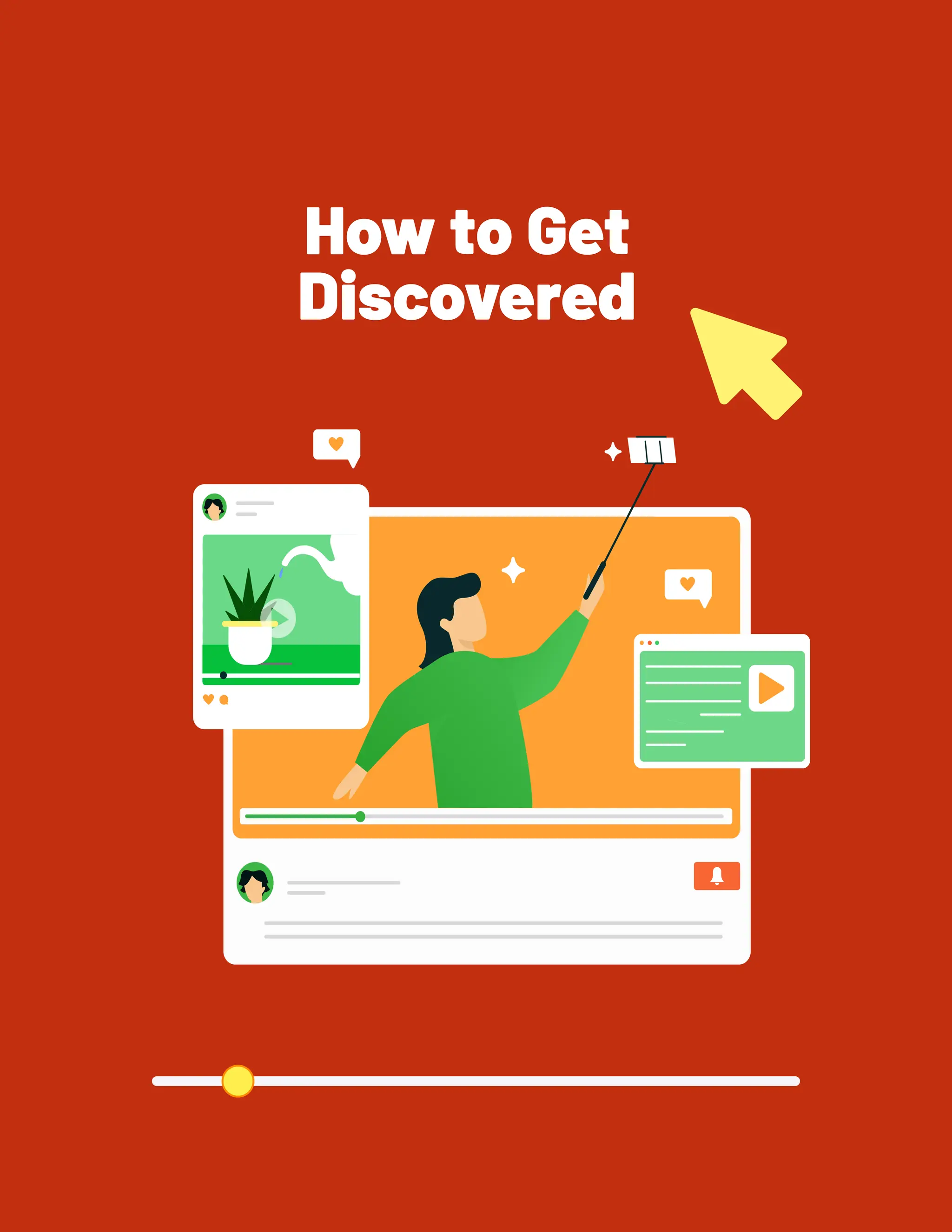 How to Get
Discovered
 