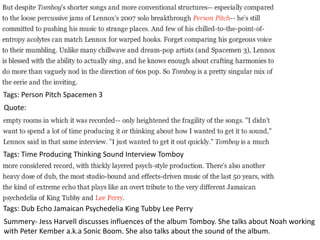 Tags: Person Pitch Spacemen 3
Quote:
Tags: Time Producing Thinking Sound Interview Tomboy
Tags: Dub Echo Jamaican Psychedelia King Tubby Lee Perry
Summery- Jess Harvell discusses influences of the album Tomboy. She talks about Noah working
with Peter Kember a.k.a Sonic Boom. She also talks about the sound of the album.
 