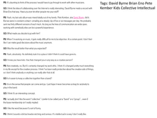 Tags: David Byrne Brian Eno Pete
Kember Kids Collective Intellectual
 