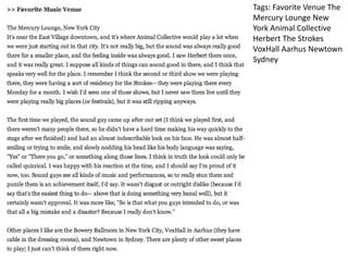 Tags: Favorite Venue The
Mercury Lounge New
York Animal Collective
Herbert The Strokes
VoxHall Aarhus Newtown
Sydney
 