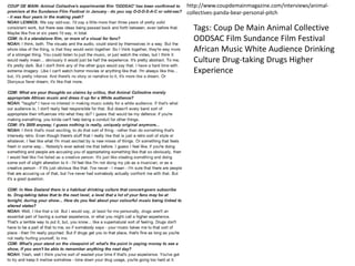 Tags: Coup De Main Animal Collective
ODDSAC Film Sundance Film Festival
African Music White Audience Drinking
Culture Drug-taking Drugs Higher
Experience
http://www.coupdemainmagazine.com/interviews/animal-
collectives-panda-bear-personal-pitch
 