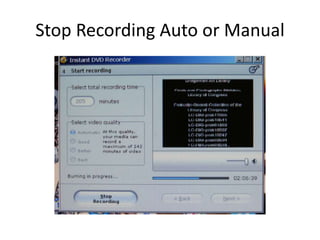 Stop Recording Auto or Manual