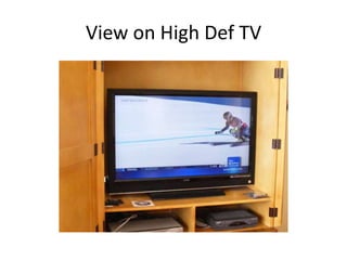 View on High Def TV