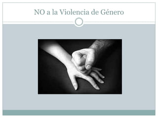 NO a la Violencia de Género
 