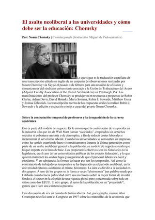 El asalto neoliberal a las universidades y cómo
debe ser la educación: Chomsky
Por: Noam Chomsky | Counterpunch (traducció...
