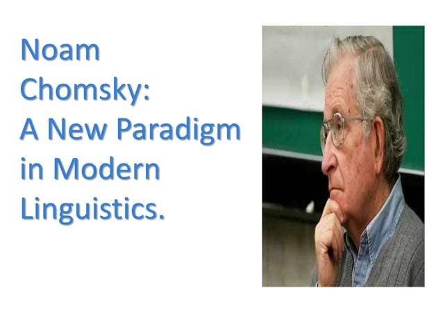 Noam Chomsky's Revolutionary Linguistic Theory | PPT