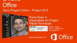 Novo Project Online – Project 2013
 