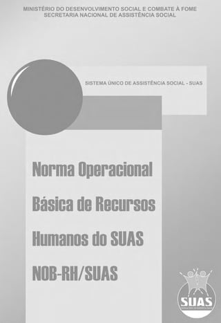1




Livro_NOB-RH-16-4-2007.indd 1       17/7/2009 10:38:52
 