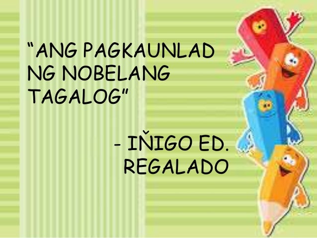 Ang Pagkaunlad ng Nobelang Tagalog