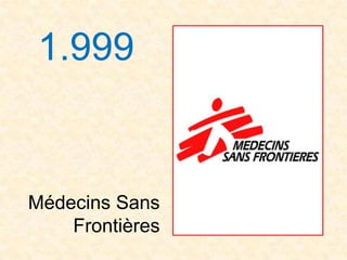 1.999


Médecins Sans
    Frontières
 