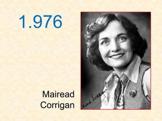 1.976


  Mairead
  Corrigan
 