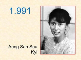 1.991


Aung San Suu
          Kyi
 