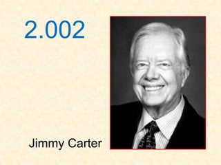 2.002



Jimmy Carter
 