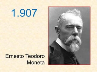 1.907


Ernesto Teodoro
         Moneta
 