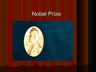 Nobel Prize
 