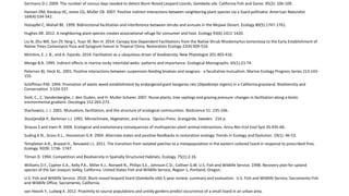 Germano D.J. 2009. The number of census days needed to detect Blunt-Nosed Leopard Lizards, Gambelia sila. California Fish and Game. 95(2): 106-109.
Hansen DM, Kiesbuy HC, Jones CG, Muller CB. 2007. Positive indirect interactions between neighboring plant species via a lizard pollinator. American Naturalist
169(4):534-542.
Holzapfel C, Mahall BE. 1999. Bidirectional facilitation and interference between shrubs and annuals in the Mojave Desert. Ecology 80(5):1747-1761.
Hughes AR. 2012. A neighboring plant species creates associational refuge for consumer and host. Ecology 93(6):1411-1420.
Liu N, Zhu WX, Sun ZY, Yang L, Yuan SF, Ren H. 2014. Canopy Size Dependent Facilitations from the Native Shrub Rhodomyrtus tomentosa to the Early Establishment of
Native Trees Castanopsis fissa and Syzygium hancei in Tropical China. Restoration Ecology 22(4):509-516.
McIntire, E. J. B., and A. Fajardo. 2014. Facilitation as a ubiquitous driver of biodiversity. New Phytologist 201:403-416.
Menge B.A. 1995. Indirect effects in marine rocky intertidal webs: patterns and importance. Ecological Monographs. 65(1):21-74.
Peterson BJ, Heck KL. 2001. Positive interactions between suspension-feeding bivalves and seagrass - a facultative mutualism. Marine Ecology Progress Series 213:143-
155.
Schiffman P.M. 1994. Promotion of exotic weed establishment by endangered giant kangaroo rats (Dipodomys ingens) in a California grassland. Biodiversity and
Conservation. 3:524-537.
Smit, C., C. Vandenberghe, J. den Ouden, and H. Muller-Scharer. 2007. Nurse plants, tree saplings and grazing pressure: changes in facilitation along a biotic
environmental gradient. Oecologia 152:265-273.
Stachowicz, J. J. 2001. Mutualism, facilitation, and the structure of ecological communities. BioScience 51: 235-246.
Stoutjesdijk P., Barkman J.J. 1992. Microclimate, Vegetation, and Fauna. Opulus Press. Grangýrde, Sweden. 216 p.
Strauss S and Irwin R. 2004. Ecological and evolutionary consequences of multispecies plant-animal interactions. Annu Rev Ecol Evol Syst 35:435-66.
Suding K.N., Gross K.L., Houseman G.R. 2004. Alternate states and positive feedbacks in restoration ecology. Trends in Ecology and Evolution. 19(1): 46-53.
Templeton A.R., Brazeal H., Neuwald J.L. 2011. The transition from isolated patches to a metapopulation in the eastern collared lizard in response to prescribed fires.
Ecology. 92(9): 1736- 1747.
Tilman D. 1994. Competition and Biodiversity in Spatially Structured Habitats. Ecology. 75(1):2-16.
Wiiliams D.F., Cypher E.A., Kelly P.A., Miller K.J., Norwell N., Philips S.E., Johnson C.D., Colliver G.W. U.S. Fish and Wildlife Service. 1998. Recovery plan for upland
species of the San Joaquin Valley, California. United States Fish and Wildlife Service, Region 1, Portland, Oregon.
U.S. Fish and Wildlife Service. 2010. Blunt-nosed leopard lizard (Gambelia sila) 5-year review: summary and evaluation. U.S. Fish and Wildlife Service, Sacramento Fish
and Wildlife Office, Sacramento, California.
van Heezik Y., Ludwig K. 2012. Proximity to source populations and untidy gardens predict occurrence of a small lizard in an urban area.
 
