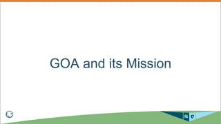 GOA and its Mission
 