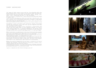 T h e i m a g e o f J a p a n a l w a y s t r a v e l s w i t h m e . T h e i m a g i n e d J a p a n t h a t
p e o p l e p e o p l e h a v e i n t h e i r m i n d s i s v e r y p r e s e n t w h e n t h e y m e e t m e .
T h e y c a n d e s c r i b e j u s t o n e w o r d , l i k e m i n i m a l , s a k u r a , g e i s h a , F u j i -
y a m a , n i n j a , s o m e t h i n g l i k e t h a t . I t ´ s t h e s t e r e o t y p e .
A l s o , a s a n a r t i s t , m y b e h a v i o u r i s o b s e r v e d b y a p r e e s t a b l i s h e d i m a g e
o f J a p a n I f e e l .
I n e e d t o c h o o s e m y b e h a v i o u r . H o w I a c t a n d r e a c t i s m y d e c i s i o n . F o r
t h i s I a l w a y s t r y t o d i f f e r e n t i a t e w h a t p a r t o f p e o p l e ´ s v i e w a b o u t
m e c o m e s f r o m t h e i r p r e e s t a b l i s h e d i d e a s a b o u t J a p a n a n d w h a t p a r t
c o m e s f r o m m e a s a s p e c i f i c p e r s o n .
T h i s p l a c e s y m b o l i z e s t h i s k i n d o f s i t u a t i o n t h a t a l w a y s h a p p e n s t o m e
E v e r y w h e r e I t r a v e l I c a n f i n d a s u s h i r e s t a u r a n t . U s u a l l y , t h e p e o p l e
r u n n i n g t h e r e s t a u r a n t , l i k e i n t h i s c a s e , a r e n o t J a p a n e s e , b u t t h e y
s e l l a n i m a g e o f J a p a n a n y w a y .
T h e r e p r e s e n t a t i o n o f J a p a n i n t h i s r e s t a u r a n t i s r e a l l y w e i r d . T h e
n a m e o f t h e p l a c e , W a b i S a b i i s a v e r y J a p a n e s e c o n c e p t . I t ´ s s i m i l a r
t o t h e i d e a o f s i m p l i c i t y . I t i s b a s e d o n B u d d h i s m . T h e f e e l i n g I h a v e
h e r e i s n o t W a b i S a b i . I t i s a d e c o r a t i o n . T h e o b j e c t s i n t h e r e s t a u r a n t
i n c l u d e a d i v e r s i t y o f c u l t u r e s a n d e x p e r i e n c e s . I t i s n o t j u s t J a p a n .
W h a t I e x p e r i e n c e i n J a p a n d o e s n ´ t h a v e m u c h t o d o w i t h w h a t p e o p l e
t h i n k h e r e . E v e n p e o p l e f r o m J a p a n h a v e a l o t o f s t e r e o t y p e s f r o m o u r
o w n c o u n t r y b u t t h e s e d o n ’ t c o m e f r o m o u r e v e r y d a y l i f e .
M a n y p e o p l e a l s o c o m e t o E u r o p e h a v i n g a l o t o f p r e - e s t a b l i s h e d i d e a s
a b o u t E u r o p e a n p e o p l e . I t ´ s c o m p l e t e l y t h e s a m e
I t h i n k t h e e x p e r i e n c e o f t h e d i s t a n c e i s v e r y i m p o r t a n t i n h o w w e i m a -
g i n e E u r o p e a n d h o w y o u i m a g i n e J a p a n . T h e f e e l i n g o f b e i n g v e r y f a r
a w a y m a k e s u s t h i n k e a c h o t h e r a s t h e o t h e r . T h i s h a s a v e r y s i g n i f i -
c a n t e f f e c t i n o u r i m a g i n a t i o n , w h i c h m a r k s o u r r e l a t i o n s h i p s .
M a y b e t h i s k i n d o f i m a g i n a t i o n o f t h e o t h e r i s r e l a t e d t o o u r d e s i r e
t o w a r d s t h e u n k n o w n . L i k e o u r d e s i r e t o f i n d a l i e n s i n s p a c e , t o e n -
c o u n t e r b e i n g s t h a t a r e d i f f e r e n t f r o m u s .
A l t h o u g h b e i n g t h e a l i e n i s n o t c o m f o r t a b l e a t a l l . A l t h o u g h s o m e t i m e s
I e n j o y b e i n g a n s t r a n g e r . I t a l l o w s y o u t o d o t h i n g s t h a t y o u w o u l d n ’ t
b e a l l o w e d o t h e r w i s e . I t c a n b e a l s o a m a s k
I g u e s s i t d e p e n d s o n t h e k i n d o f s t r a n g e r y o u a r e
Pre-established - Japanese restaurant / Exarcheia
 