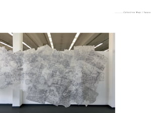 . . . . . . . . . . C o l e c t i v e M a p / S p a c e
 