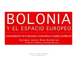 Enrique Díez. Profesor Universidad de León. enrique@unileon.es 