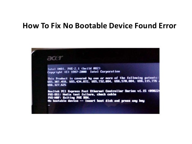 No Bootable Device Found Error Fix