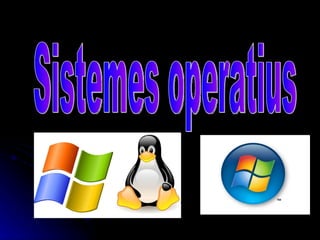 Sistemes operatius 