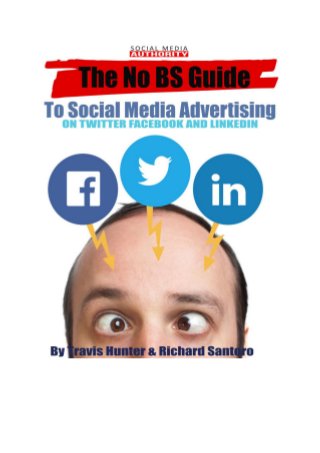 No bs guide to social media advertising