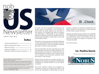 Sin duda, una de las grandes recompensas que
puede recibir una empresa, es la de tener la
oportunidad de poder expandir sus horizontes, y
hoy, gracias a la confianza que miles de usuarios
han depositado en BioCheck® es que podemos
ampliar la cobertura territorial de nuestros servicios
hasta territorio extranjero, en este caso, el vecino del
norte Estados Unidos.
Tenemos muy claro que esta oportunidad representa
un gran reto para BioCheck®, sin embargo, contamos
con la determinación y las herramientas necesarias
para llevar a cabo con éxito esta tarea.
Este acontecimiento de gran importancia nos dará
la oportunidad de colocar el nombre de México a un
país extranjero, pero más aún, de demostrar que un
SaaS desarrollado en México como el nuestro cuenta
con la calidad y con la eficiencia suficiente como
para operar a nivel mundial.
Nuestra punta de lanza es el estado de Texas, sin
embargonosencontramosenpláticasconDistribuidores
interesados en nuestra solución al sur de nuestro
continente.
Sirva este momento también para agradecer la
confianza de todos los usuarios que hasta el día
de hoy han depositado en BioCheck®, ya que es
Lic. Paulina García
Directora de Mercadotecnia
Índice
Enrolamiento BioCheck®
Mejora el Desempeño Laboral
Bitrix24® Una Red Social para tu Empresa
BioCheck TA-0500®
Welcome To Texas
4
6
8
12
14
Esta revista electrónica es gratuita y las suscripciones son voluntarias. Es
editado por los miembros de Mercadotecnia de Nobus S.A. de C.V.
Si quiere enviar comentarios u opiniones o desea cancelar su suscripción envíe
un mail a comunicacion@nobus.com.mx o comuníquese al:
+52 (55) 1205 6005 ext. 5240.
Junio 2015 Año I No. 10
bio-Net®
y BioCheck®
son marcas registradas.
Todos los derechos reservados.
Todas las marcas registradas, nombres comerciales, marcas de servicio
y logotipos mencionados aquí pertenecen a sus respectivas compañías.
gracias a ustedes que podemos implementar una
mejora continua en el sistema y por ende, alcanzar
nuevas metas y nuevos territorios.
Estamos convencidos de que contamos con el desarrollo
y la infraestructura necesarios para así cumplir con
sus expectativas, tener la oportunidad de formar
parte de su equipo de trabajo y así generar una
sinergia favorable.
Con mucha estima,
 