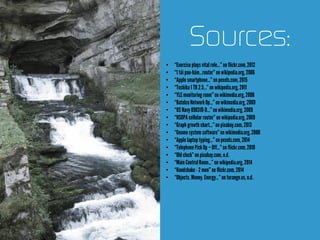 Sources:
• “Exerciseplays vital role…”onflickr.com,2012
• “1 tâi pau-hâm…router”on wikipedia.org,2006
• “Apple smartphone…”on pexels.com,2015
• “Toshiba 1 TB 2.5…”on wikipedia.org,2011
• “YLE monitoringroom”onwikimedia.org, 2008
• “BatelcoNetworkOp…” onwikimedia.org, 2009
• “US Navy 090310-D…” onwikimedia.org, 2009
• “HSDPA cellularrouter”onwikipedia.org, 2009
• “Graph growth chart…”onpixabay.com, 2013
• “Gnomesystem software”onwikimedia.org, 2008
• “Apple laptop typing…” onpexels.com,2014
• “TelephonePickUp – Off…”onflickr.com,2010
• “Old clock”onpixabay.com, n.d.
• “Main ControlRoom…”on wikipedia.org,2014
• “Handshake - 2 men” onflickr.com,2014
• “Objects.Money.Energy…”on torange.us,n.d.
 