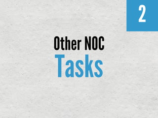 2
Other NOC
Tasks
 