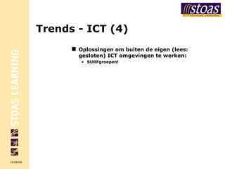 Trends -  ICT (4) Oplossingen om buiten de eigen (lees: gesloten) ICT omgevingen te werken: SURFgroepen! 