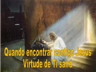 No caminho do milagre